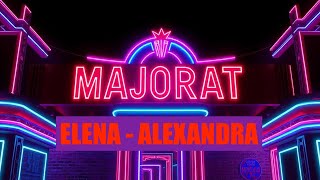 Majorat Elena  Alexandra [upl. by Naara]