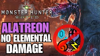 Can You Beat Alatreon Without Elemental Damage  Monster Hunter World 2023 [upl. by Hein416]