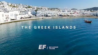 Experience the Greek Islands on a Go Ahead Tour  EF Go Ahead Tours [upl. by Crawford]