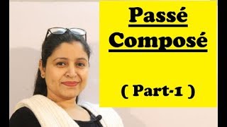 Passé Composé  Part  1   Past Tense in French [upl. by Hsur]