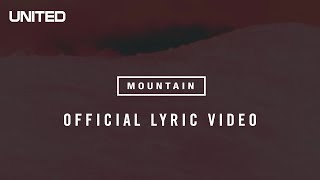 Mountain Lyric Video  Hillsong UNITED [upl. by Yasmar]