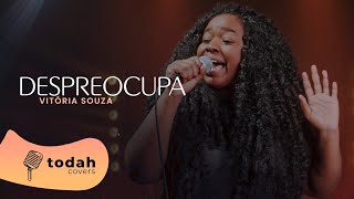 Vitória Souza  Despreocupa Cover Kiara Vitória [upl. by Hubbard]