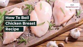 How to Boil Chicken Breast Quick amp Easy [upl. by Winter]