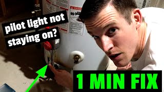 EASY FIX Hot Water Heater Pilot Light Wont Stay Lit or On How to fix waterheater in 1 minute [upl. by Lynsey7]