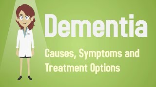 Dementia  Causes Symptoms and Treatment Options [upl. by Chuch]