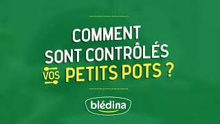 Combien de contrôles sur les petits pots Blédina [upl. by Nema284]