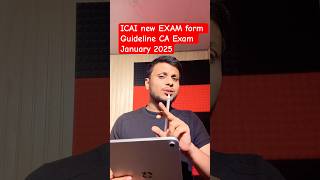 ICAI new EXAM form Guideline CA Exam January 2025 [upl. by Judye]