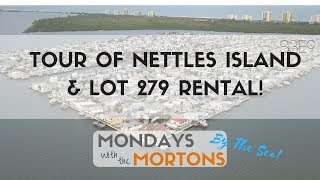 Tour of Nettles Island and Lot 279 Rental  Mondays with the Mortons S3E9 [upl. by Marjy]