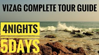 Vizag Tour Guide  Complete Tour Plan  4 Nights 5 Days [upl. by Enylrac]