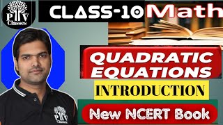 Class 10 Math Ch4 Quadratic Equation INTRODUCTION N C E R T [upl. by Aztinaj]