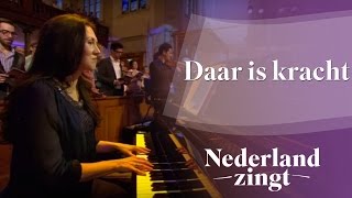 Nederland Zingt Daar is kracht [upl. by Ruhl]