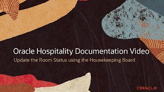 Hospitality Documentation–OPERA Cloud Update Room Status using Housekeeping Board [upl. by Guadalupe]