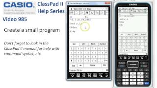 ClassPad Help 985  Create A Small Program [upl. by Anehsak]