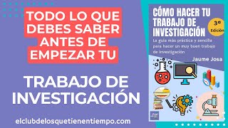 Lo que debes saber para hacer un trabajo de investigación [upl. by Christianna888]