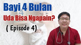 PERTUMBUHAN DAN PERKEMBANGAN BAYI 4 BULAN eps 4  ENSIKLOPEDIA DOKTER [upl. by Connolly]