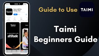 How to Use Taimi App  Beginners Guide to Use Taimi 2021 [upl. by Barlow]