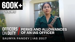 Officers on Duty E03  IAS Perks and Facilities  Power of an IAS Officer  Saumya Pandey IAS 2017 [upl. by Eive]