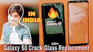 Samsung Galaxy S8 Crack Glass Replacement Front And Back  How To Change Edge Glass In India [upl. by Llewej]