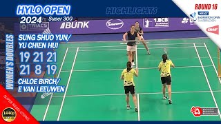 Sung Shuo Yun  Yu Chien Hui vs Chloe Birch  E Van Leeuwen  Hylo Open 2024  R16 WD Highlights [upl. by Jempty482]