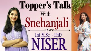 Toppers Talk  SNEHANJALI I NISER Experience I National Institute of Science Education and Research [upl. by Maye]