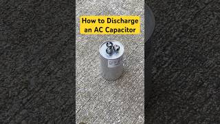 How To Discharge an AC Capacitor tips home airconditioner [upl. by Gnas]