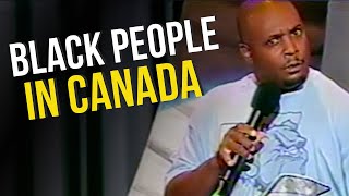 Black People in Canada Are Different  Arnez J Comedy [upl. by Ettevad518]