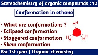 Conformations in ethane  Stereochemistry of organic compound  bsc 1st year chemistry  chemboost [upl. by Oinotnanauj998]