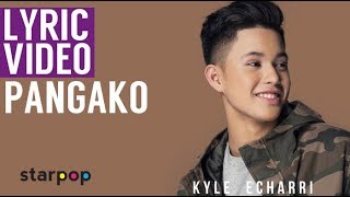 Pangako  Kyle Echarri Lyrics [upl. by Valene441]