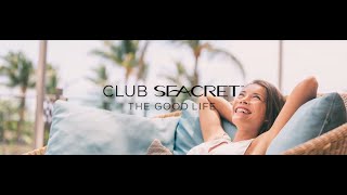 Club Seacret  Enjoy The Good Life Sizzle Video [upl. by Aehsal693]