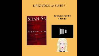 ðŸ“– LIREZVOUS LA SUITE  La joueuse de go de Shan Sa [upl. by Doty785]