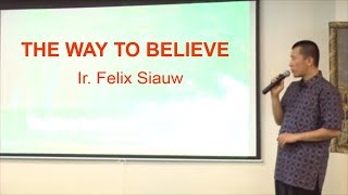 The Way To Belief  Ust Ir Felix Siauw [upl. by Acyre]