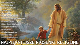 Pieśni chrześcijańskie  Najpiękniejsze Pieśni Religijne polskie [upl. by Einehpets]