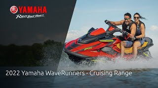 2022 Yamaha WaveRunners  Cruising Range [upl. by Nimrak]