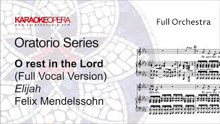 Karaoke Opera O rest in the Lord  Elijah Mendelssohn Vocal version with score [upl. by Shugart]