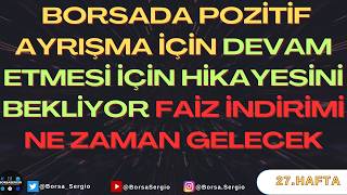 Borsada Pozitif Ayrışma Devam Ediyor  3 Ayda Ucuzlayan Hisseler  Faiz İndirimi Ne Zaman Gelecek [upl. by Taam]