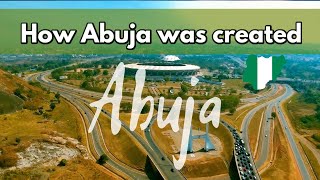 How ABUJA was created  West Africa MOST BEAUTIFUL capital city [upl. by Centonze956]