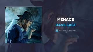 Dave East  Menace AUDIO [upl. by Arocahs784]