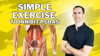 Simple Exercise To Inhibit Psoas Muscle  Stop Digging And Do This [upl. by Craggie31]