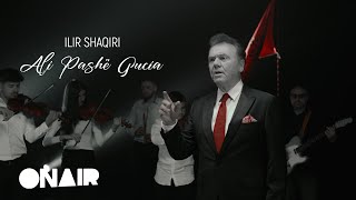 Ilir Shaqiri  ALI PASHË GUCIA [upl. by Lyckman]