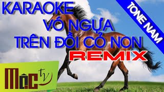 KARAOKE Vó Ngựa Trên Đồi Cỏ Non REMIX  Tone Nam  Nhạc Sống [upl. by Birkett]