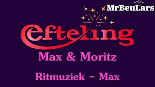 Efteling muziek  Max amp Moritz  Ritmuziek Max [upl. by Lleral422]