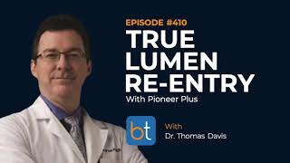 IVUS Guided ReEntry in Critical Limb Ischemia w Dr Thomas Davis  BackTable Podcast Ep 410 [upl. by Alburga]