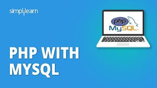 PHP With MySQL Tutorial For Beginners  PHP And MySQL Database Tutorial  PHP Tutorial  Simplilearn [upl. by Gillett]