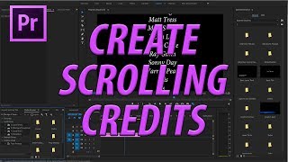 How to Create Scrolling Credits with the Text Tool in Premiere Pro CC 2017 [upl. by Chiquia]