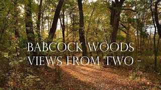 Babcock Woods  Views From Two [upl. by Ilrebmyk]