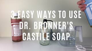 3 Easy Ways to Use Dr Bronners Castile Soap [upl. by Quartet]