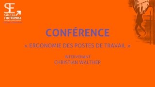 Conférence quotErgonomie des postes de travailquot par Christian Walther [upl. by Sucy]