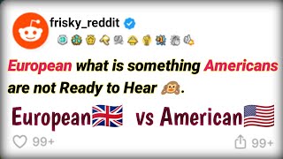 European vs American 😱🤯 amazing plot twist reddit story [upl. by Annhej]