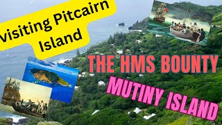 Visiting Pitcairn Island  The HMS Bounty Mutiny Island [upl. by Uok66]