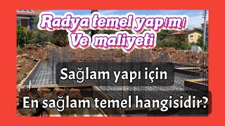 Radya temel yapımı ve maliyeti [upl. by Annoed]